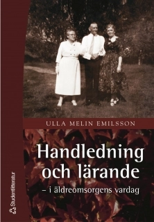 Handledning och lärande : i äldreomsorgens vardag
