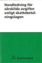 Handledning : särskilda avgifter enligt skattebetalningslagen 2011 SKV 241 utg. 2