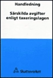 Handledning särskilda avgifter enligt taxeringslagen; 2007