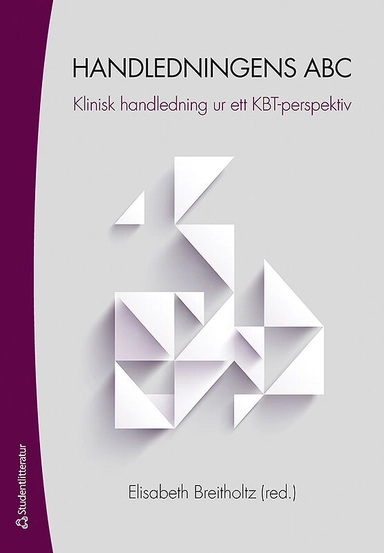 Handledningens ABC - Klinisk handledning ur ett KBT-perspektiv