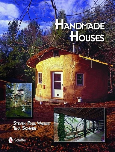 Handmade Houses; Steven P. Whitsitt; 2009