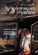 Hänryckning och ohygglighet : koreografi & samtid : [en antologi] om Margaretha Åsbergs koreografiska verk