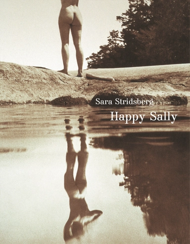 Happy Sally; Sara Stridsberg; 2004