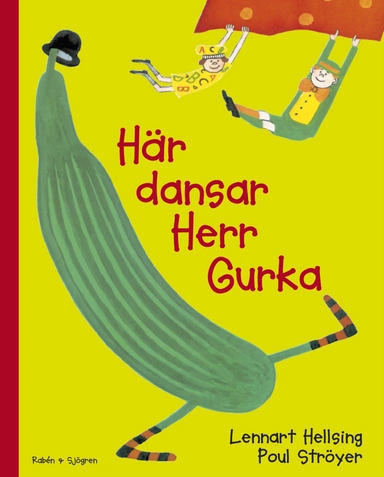 Här dansar Herr Gurka; Lennart Hellsing; 2003