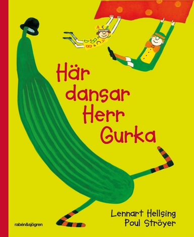 Här dansar Herr Gurka; Lennart Hellsing; 2006