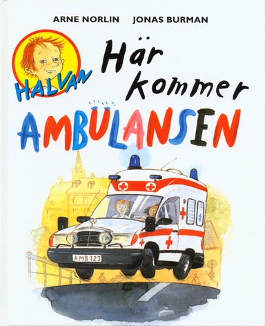 Här kommer ambulansen; Arne Norlin; 1999
