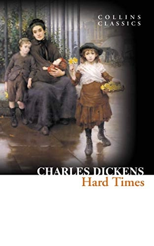 Hard Times; Charles Dickens; 2012