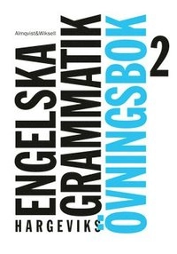 Hargeviks engelska grammatik Övningsbok 2