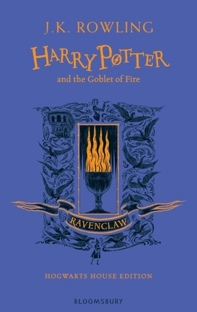 Harry Potter and the Goblet of Fire - Ravenclaw Edition; J.K. Rowling; 2020