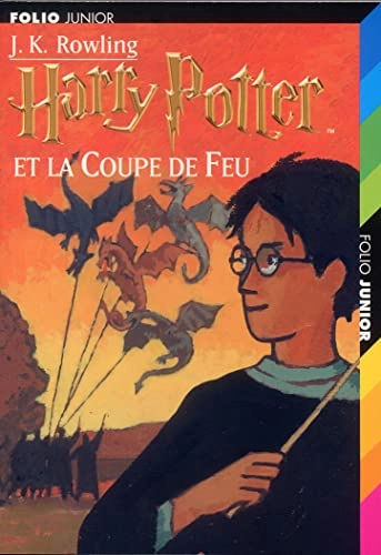 Harry Potter Et La Coupe De Feu; J. K. Rowling; 2001