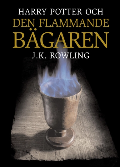 Harry Potter och Den flammande bägaren; J. K. Rowling; 2005
