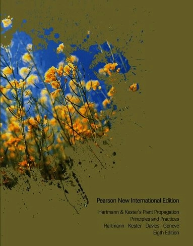 Hartmann & Kester's plant propagation : principles and practices; Hartmann; 2014