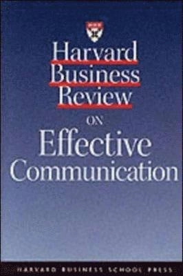 Harvard business review on effective communication