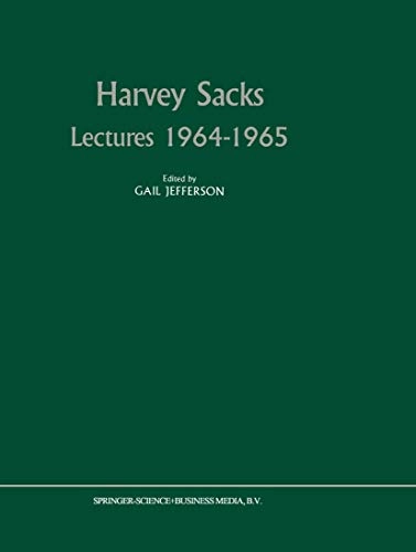 Harvey Sacks lectures, 1964-1965; Harvey Sacks; 1989