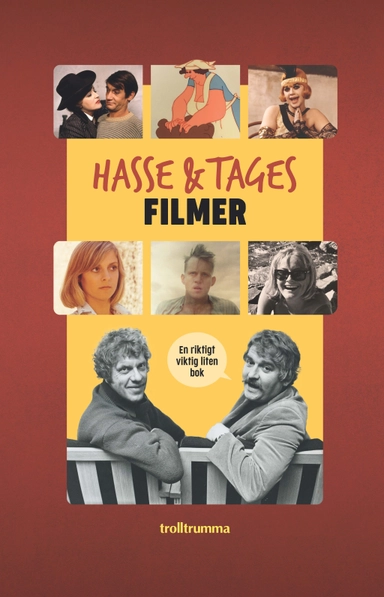 Hasse & Tages filmer : en riktigt viktig liten bok