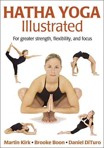 Hatha yoga illustrated; Martin Kirk; 2006