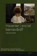Haverier i social barnavård? : fem fallstudier