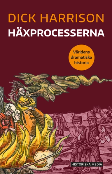 Häxprocesserna; Dick Harrison; 2021