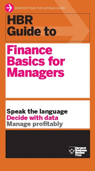 HBR Guide to Finance Basics for Managers (HBR Guide Series); Harvard Business Review, Harvard Business Review; 2012