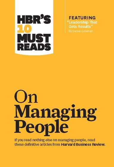 HBR's 10 must reads on managing people