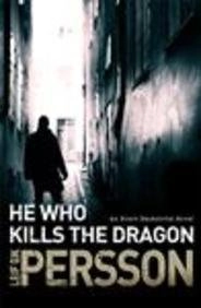 He Who Kills the Dragon TVTI; Leif G. W. Persson; 2015
