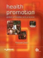 Health promotion : global principles and practice