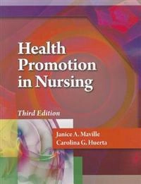 Health promotion in nursing; Janice A. Maville; 2013
