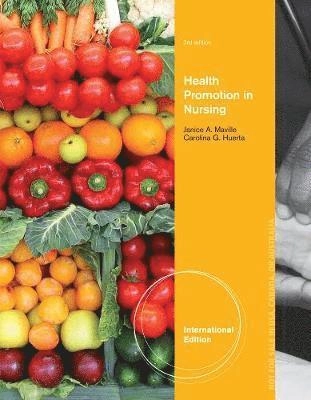 Health promotion in nursing; Janice A. Maville; 2013