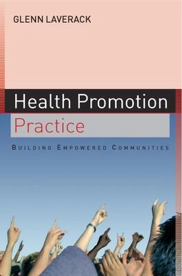 Health promotion practice : building empowered communities