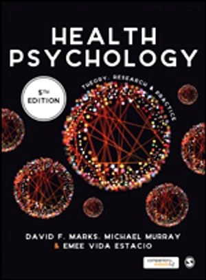 Health psychology : theory, research and practice; David F. Marks, Michael Murray, Emee Vida Estacio; 2018