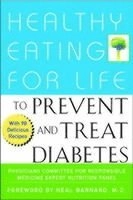 Healthy Eating for Life to Prevent and Treat Diabetes; Physicians Committee For Responsible Medicine; 2002