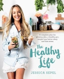 Healthy Life; Jessica Sepel; 2016