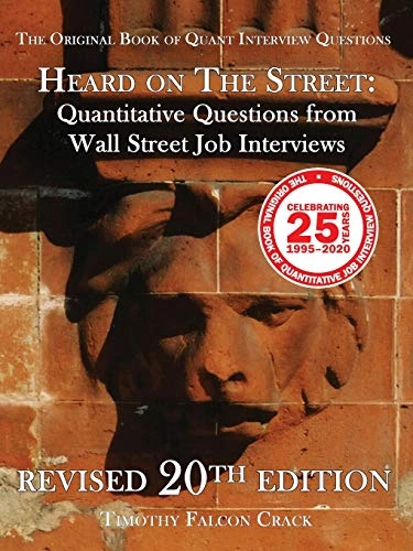Heard on the Street: Quantitative Questions from Wall Street Job InterviewsHots20 Series; Timothy Falcon Crack
