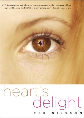 Heart's delight; Per Nilsson; 2005