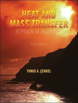 Heat and mass transfer : a practical approach