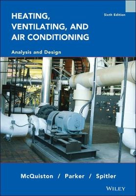Heating, Ventilating and Air Conditioning: Analysis and Design; Faye C. McQuiston, Jerald D. Parker, Jeffrey D. Spitler; 2004
