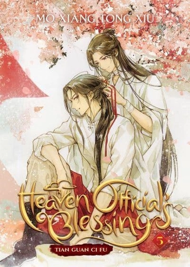 Heaven Official's Blessing: Tian Guan Ci Fu (Novel) Vol. 5; Moxiangtongxiu; 2022