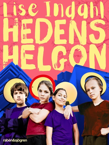 Hedens helgon; Lise Indahl; 2019