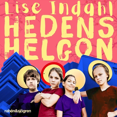 Hedens helgon; Lise Indahl; 2019