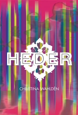 Heder; Christina Wahldén; 2003