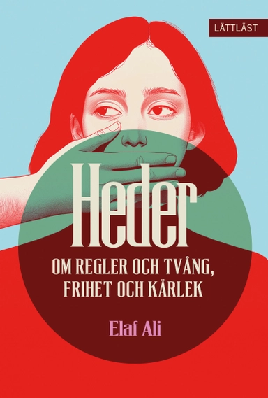 Heder - Om regler och tvång, frihet och kärlek
