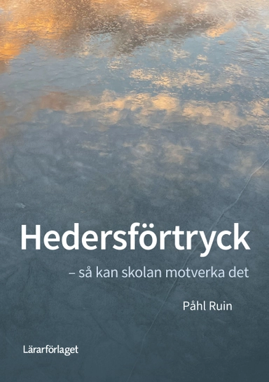 Hedersförtryck : så kan skolan motverka det