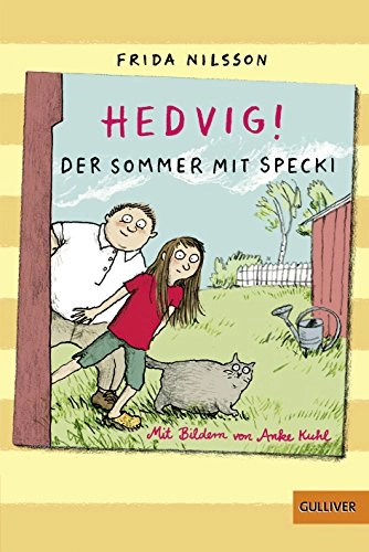 Hedvig! Der Sommer mit Specki; Frida Nilsson, Friederike Buchinger, Anke Kuhl; 2018