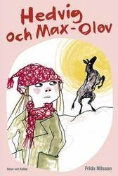 Hedvig och Max-Olov; Frida Nilsson; 2006