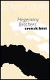 Hegemony brothers