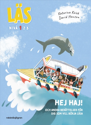 Hej haj! : och andra berättelser för dig som vill börja läsa, Läs-nivå 1
