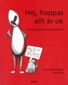 Hej, hoppas allt är ok : att samtala med unga brottsoffer; Ann Hellströmer, Ulrika By; 2008