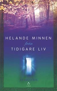Helande minnen från tidigare liv; Atasha Fyfe; 2015