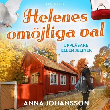 Helenes omöjliga val; Anna Johansson, Ellen Jelinek; 2024