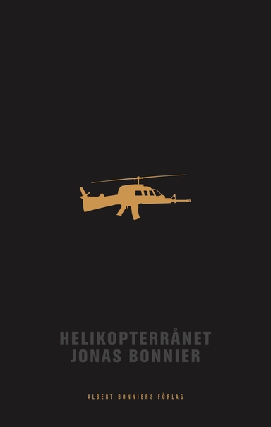 Helikopterrånet; Jonas Bonnier; 2017